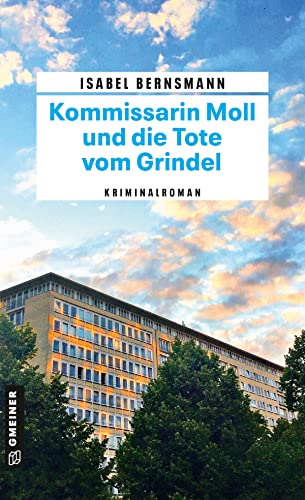 Kommissarin Moll und die Tote vom Grindel: Kriminalroman (German Edition)