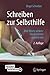 Schreiben zur Selbsthilfe by Birgit Schreiber
