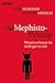 Das Mephisto- Prinzip. Waru...