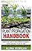PLANT PROPAGATION HANDBOOK:...