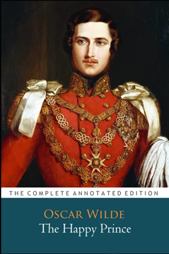 The Happy Prince " The Annotated Classic Edition"