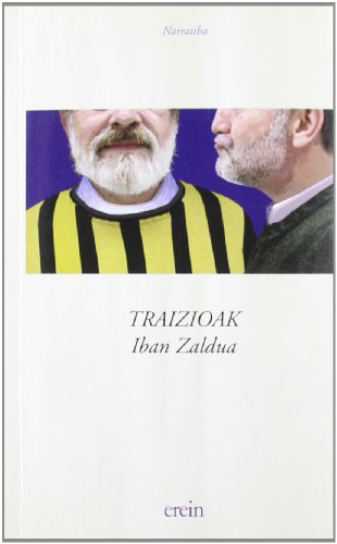 Traizioak: Eta beste zenbait saldukeria (Paperback)