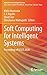 Soft Computing for Intelligent Systems: Proceedings of ICSCIS 2020 (Algorithms for Intelligent Systems)