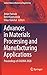 Advances in Materials Processing and Manufacturing Applications by Amar Patnaik