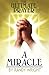 The Ultimate Prayer: A Miracle