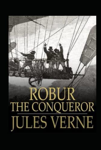 Robur the Conqueror Annotated