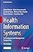 Health Information Systems by Alfred Winter
