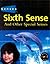 Senses: Sixth Sense