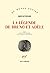 La légende de Bruno et Adèle (French Edition)