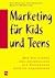 Marketing für Kids und Teens. by Axel Dammler
