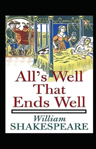 All's Well That Ends Well Annotated