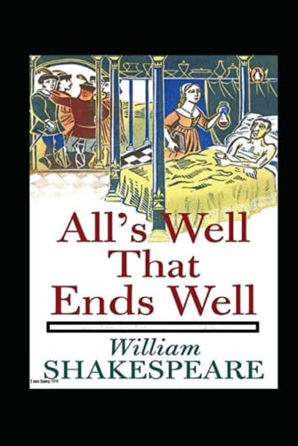 All's Well That Ends Well Annotated