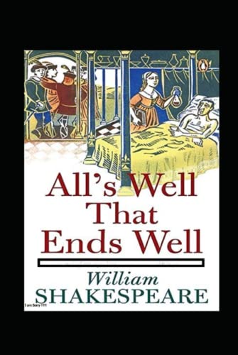 All's Well That Ends Well Annotated