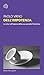 Dell’impotenza: La vita nell'epoca della sua paralisi frenetica (Italian Edition)