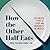 How the Other Half Eats: The Untold Story of Food and Inequality in America