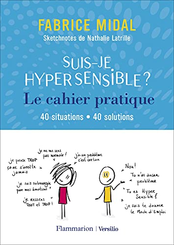Suis-je hypersensible ? Le cahier pratique: 40 situations - 40 solutions (Paperback)