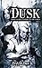 Dusk: Collected Stories