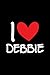 I Love Debbie: Name Journal...