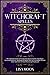 Witchcraft Spells: The Ulti...