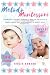 Metodo Montessori da 0 a 3 anni by Giulia Romano