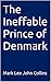 The Ineffable Prince of Denmark: "Chase perfection...catch excellence"
