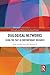 Dialogical Networks: Using the Past in Contemporary Research (Philosophy and Method in the Social Sciences)