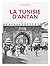 La Tunisie d'Antan - Nouvel...