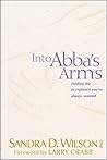 Into Abba's Arms by Sandra D. Wilson