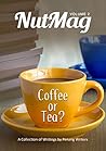 Coffee or Tea? (NutMag Book 2) Coffee or Tea? (NutMag Book 2)