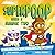 Superpoop Needs a Number Two by Sam Harper