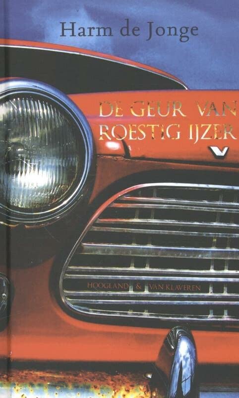 De geur van roestig ijzer (Hardcover)