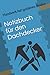 Notizbuch für den Dachdecker
