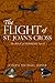 The Flight of St. Joan's Cross by Joseph Michael Sepesy