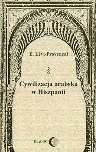 Cywilizacja arabska w Hiszpanii (Paperback)