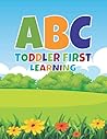 ABC Toddler First Learning: Kids learning alphabet and coloring with 26 animal name book, Learning & writing alphabet to name of the animal ABC Toddler First Learning: Kids learning alphabet and coloring with 26 animal name book, Learning & writing alphabet to name of the animal