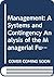 Management: A Systems and Contingency Analysis of the Managerial Functions (Management)