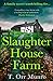 Slaughterhouse Farm (CSI Al...