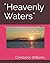 "Heavenly Waters" by Constance Cornelia Williams