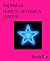 HOW TO BECOME A LEADER by Raj Mohan