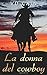 La donna del cowboy by V.D. Cain