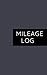 Mileage Log Book: Vehicle M...
