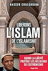 Libérons l'Islam de l'islamisme (French Edition) Libérons l'Islam de l'islamisme (French Edition)