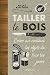Tailler le bois - Créer au ...