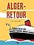 Alger-Retour by Fred Neidhardt