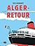 Alger-Retour (French Edition)