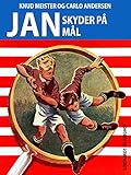 Jan skyder på mål (Jan-bøgerne)