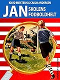 Jan, skolens fodboldhelt (Jan-bøgerne)