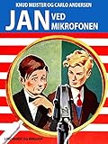 Jan ved mikrofonen (Jan-bøgerne)