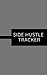 Side Hustle Tracker Log (5"...