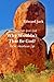 Why Wouldn't That Be God?: Communications From God For An Adventurous Life